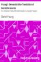 [Gutenberg 5763] • Young's Demonstrative Translation of Scientific Secrets / Or, A Collection of Above 500 Useful Receipts on a Variety of Subjects